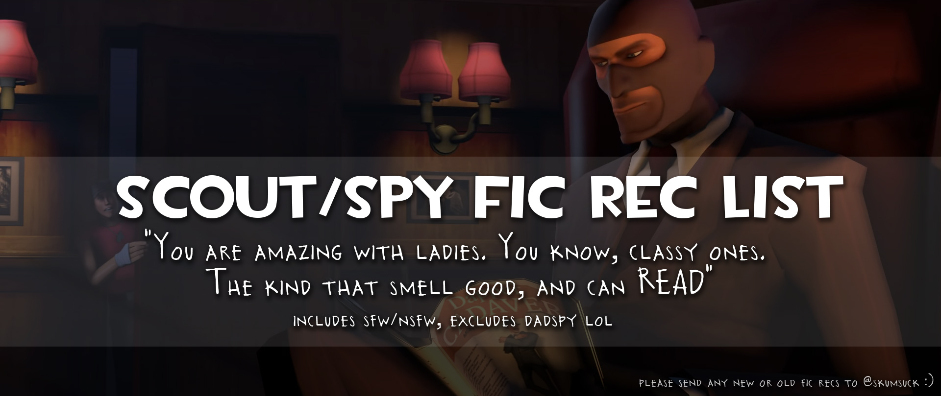 spy tf2 in his reading room. Text on top reads: Scout/Spy Fic Rec List